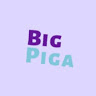 Big Piga