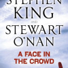 Кинг Стивен, О'Нэн Стюарт – Лицо в толпе