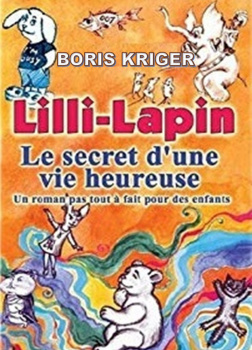 Lilli-Lapin: Le Secret d'Une Vie Heureuse 