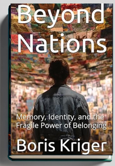 Beyond Nations: Memory, Identity, and the Fragile Power of Belonging