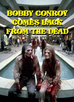 Хилл Джо – Бобби Конрой восстаёт из мёртвых